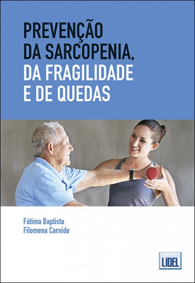 Livro Prevenção da Sarcopenia da Fragilidade e das Quedas